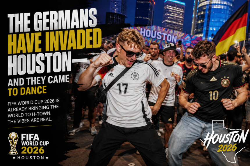 FIFA World Cup 2026 Is Already Bringing the World to Houston—Just Ask These Germans